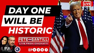 PRESIDENT TRUMP’s ‘DAY ONE’ IN OFFICE WILL BE OVERWHELMING & HISTORIC [#4307-8AM]