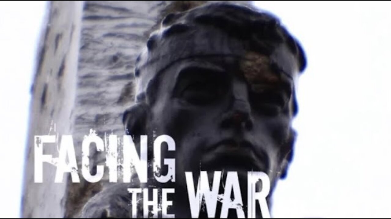 FACING THE WAR