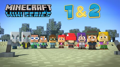 Minecraft MiniSeries 1 & 2