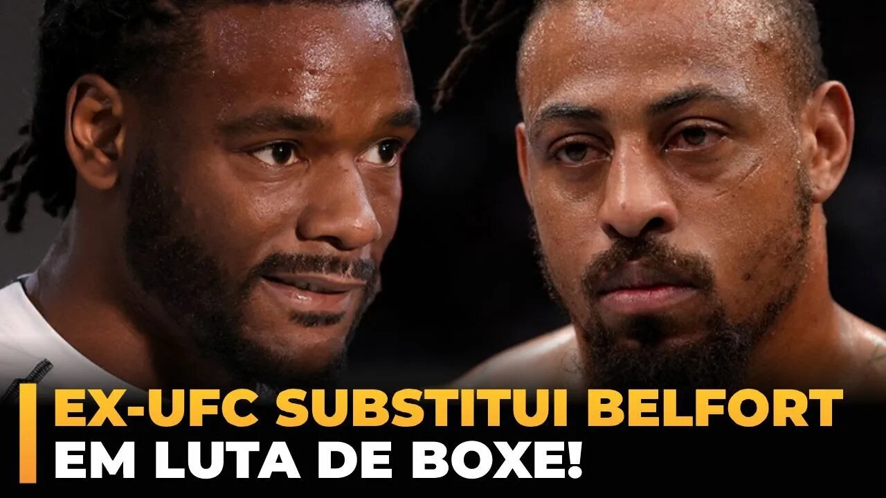 EX-UFC SUBSTITUI BELFORT EM LUTA DE BOXE!