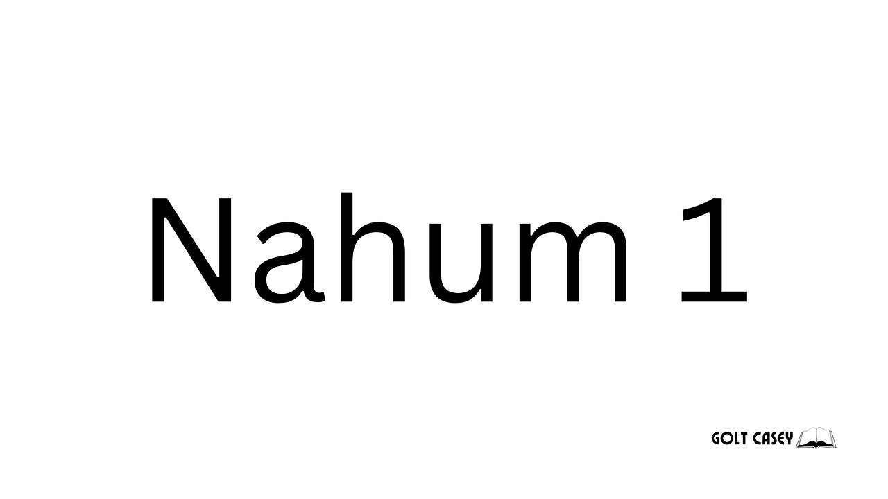 Nahum 1 - Daily Bible Chapter