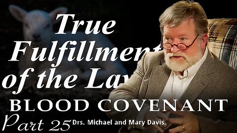 The Law; Blood Covenant Part 25