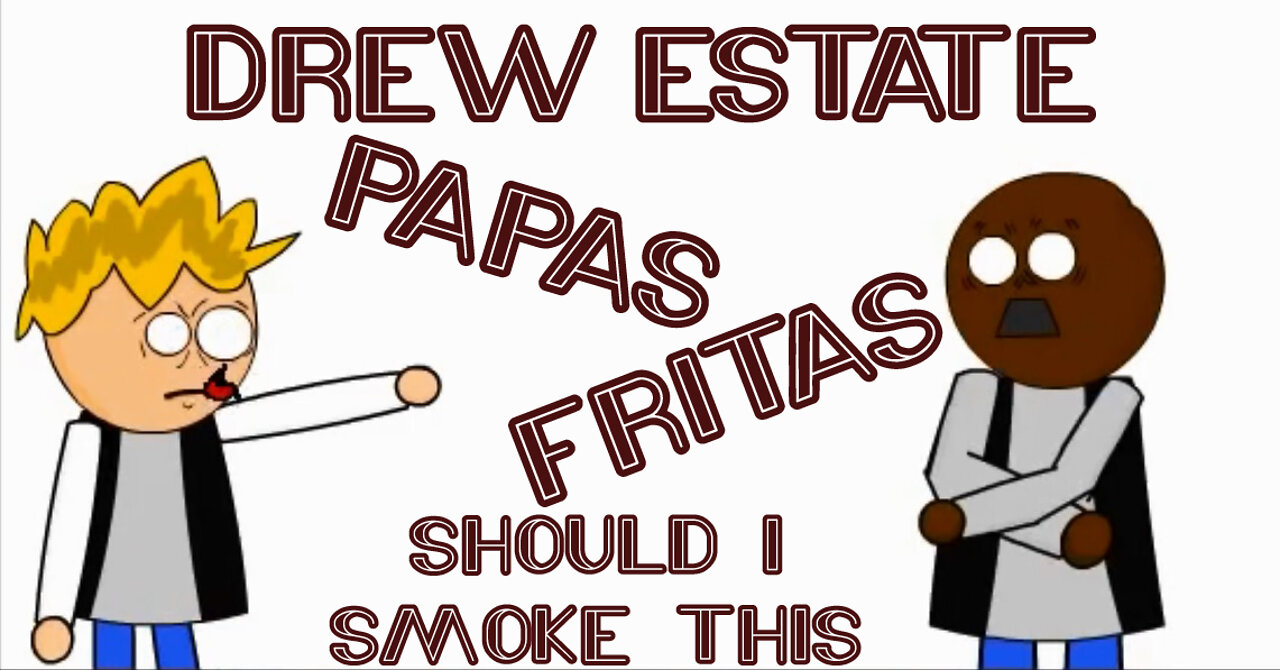 60 SECOND CIGAR REVIEW - Drew Estate Papas Fritas