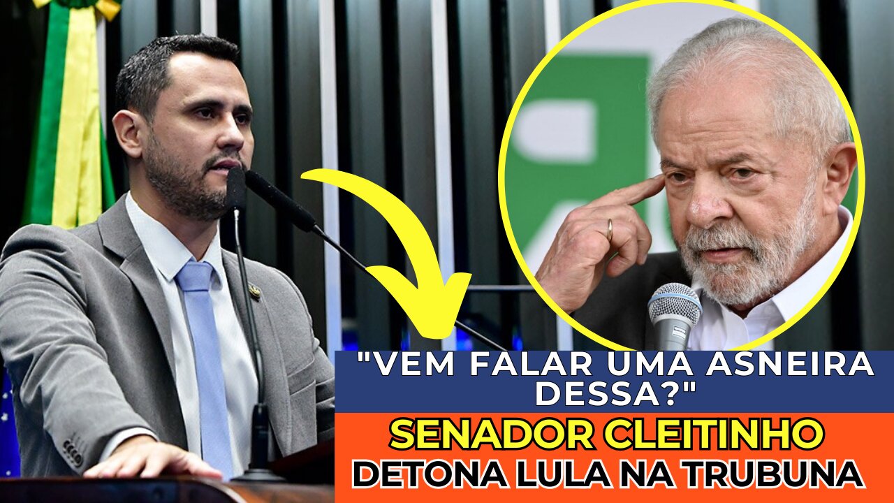 SENADOR CLEITINHO indignado com as FALAS DO LULA subiu a TRIBUNA e detonou o PRESIDENTE. - VEJA