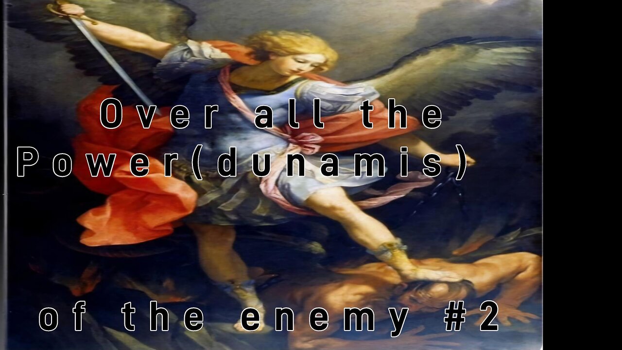 Over all the power of the enemy #2