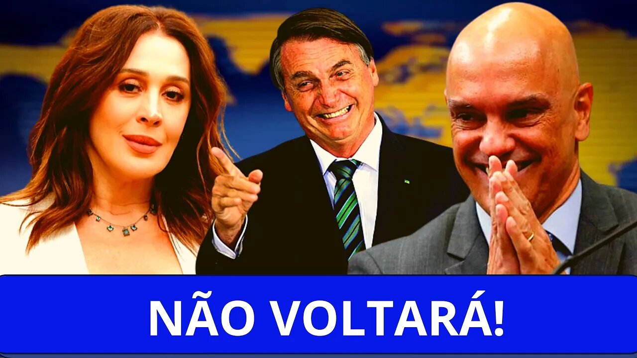 💥BOLSONARO NÃO VOLTARÁ PARA O BRASIL, A VERDADE SOBRE CLAUDIA RAIA E A ROUANET E XANDÃO NÃO PERDOA!