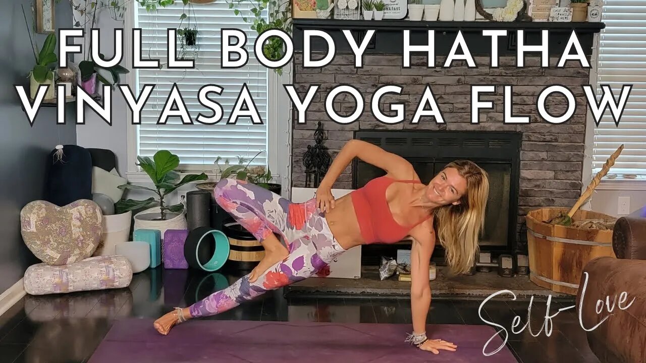 Hatha Vinyasa Yoga Flow for Self-Love || Full Body Yoga Flow || Yoga with Stephanie