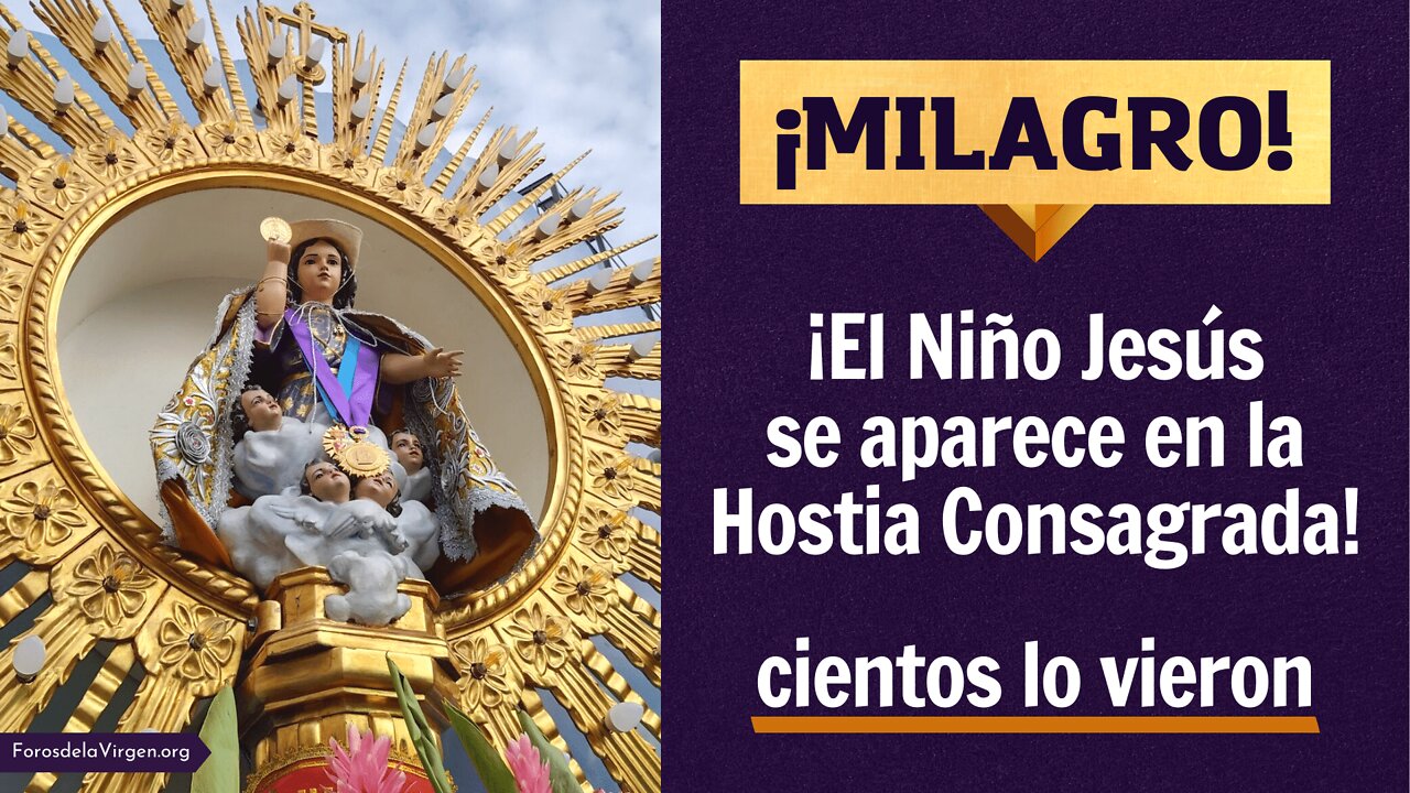 ¡Milagro! ¡El Niño Jesús se aparece en la Hostia Consagrada! [cientos lo vieron]