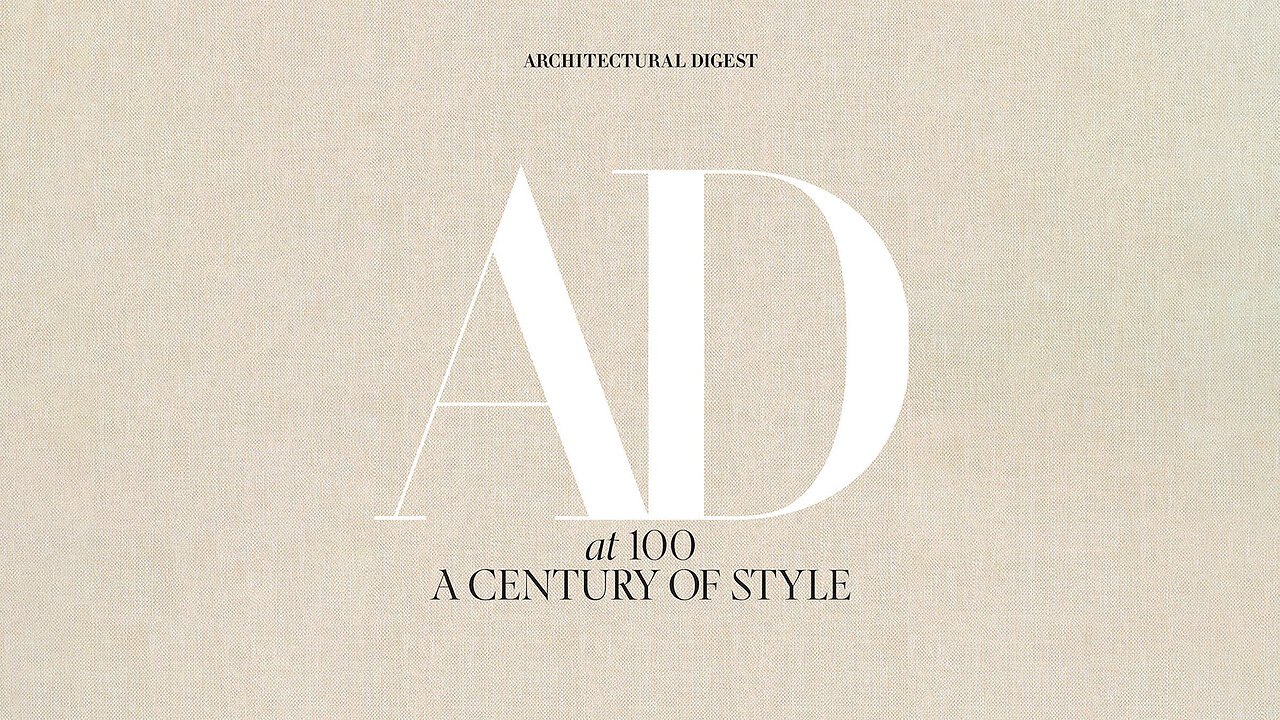 Architectural Digest at 100: A Century of Style