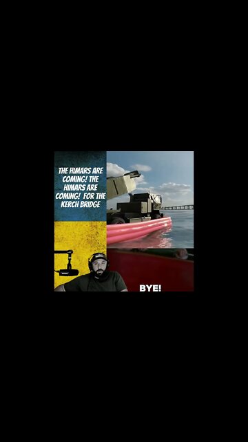 The HIMARS Are Coming! The HIMARS Are Coming! For The Kerch Bridge - War In Ukraine