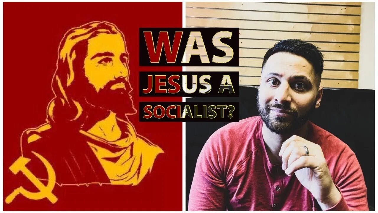 Socialist Jesus? | Ep. 17