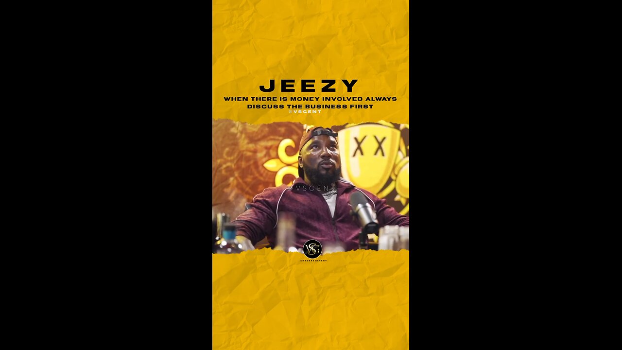 @jeezy When there is money involved always discuss the business first