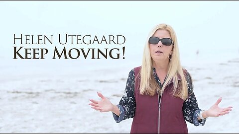 Helen Utegaard - Keep Moving!