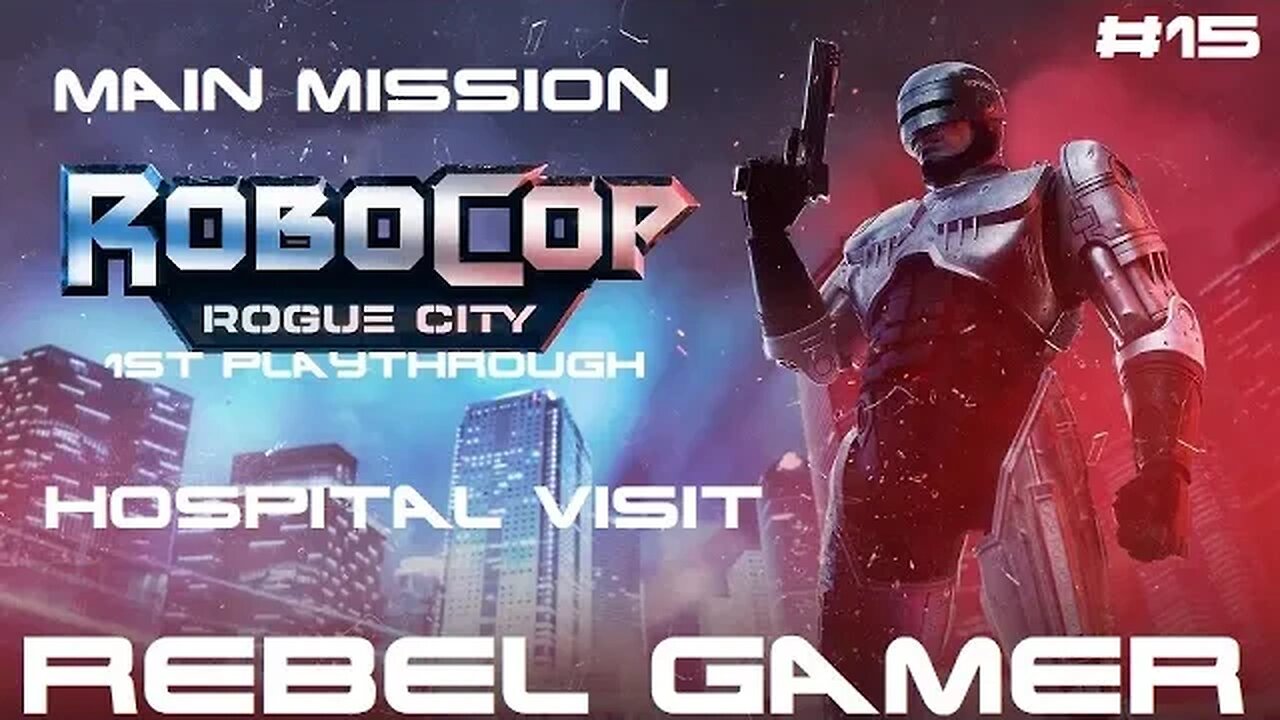 Robocop: Rogue City - Main Mission: Hospital Visit (#15) - XBOX SERIES X