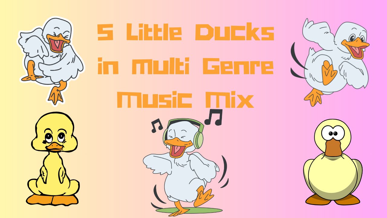 5 little ducks mix