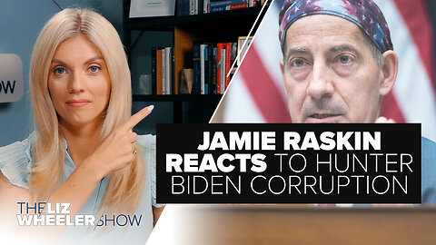 Jamie Raskin REACTS to Hunter Biden Corruption, Plus STEALING FOOD From Delivery Robots | Ep. 407