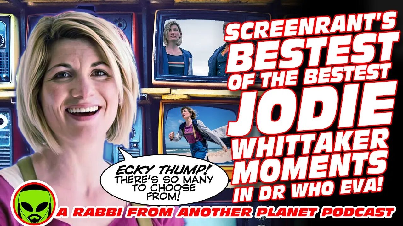 Screenrant’s Bestest of the Bestest Jodie Whittaker Moments In Doctor Who