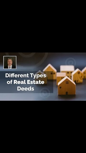 Different Types of Real Estate Deeds