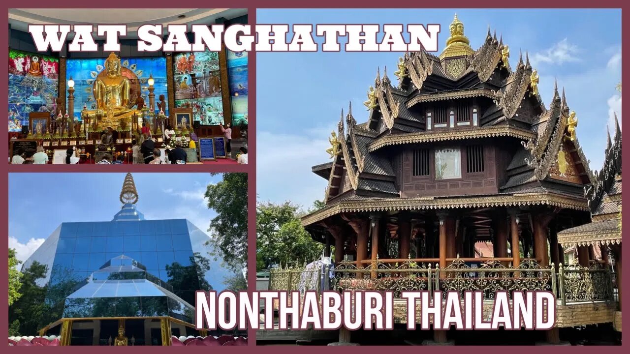 Wat Sangkatan Nonthanaburi- Unique Glass Pagoda and Wooden Buildings - Thailand 2023