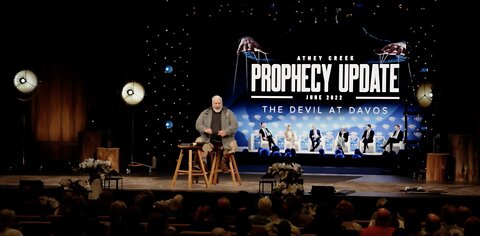 Prophecy Update - June 2022 - The Devil At Davos