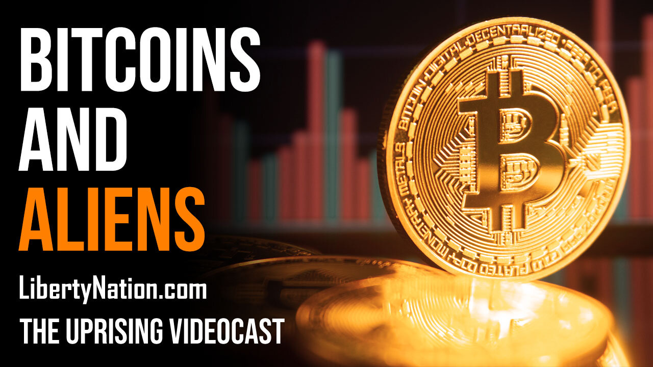 Bitcoins and Aliens - The Uprising Videocast