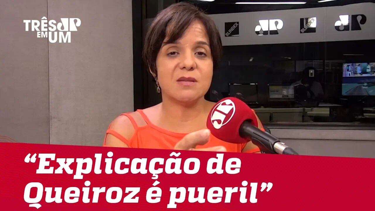 Vera Magalhães: Explicação de Queiroz é pueril e carece de subsídio para que seja crível