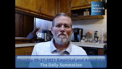 20210927 Empirical and Anecdotal - The Daily Summation