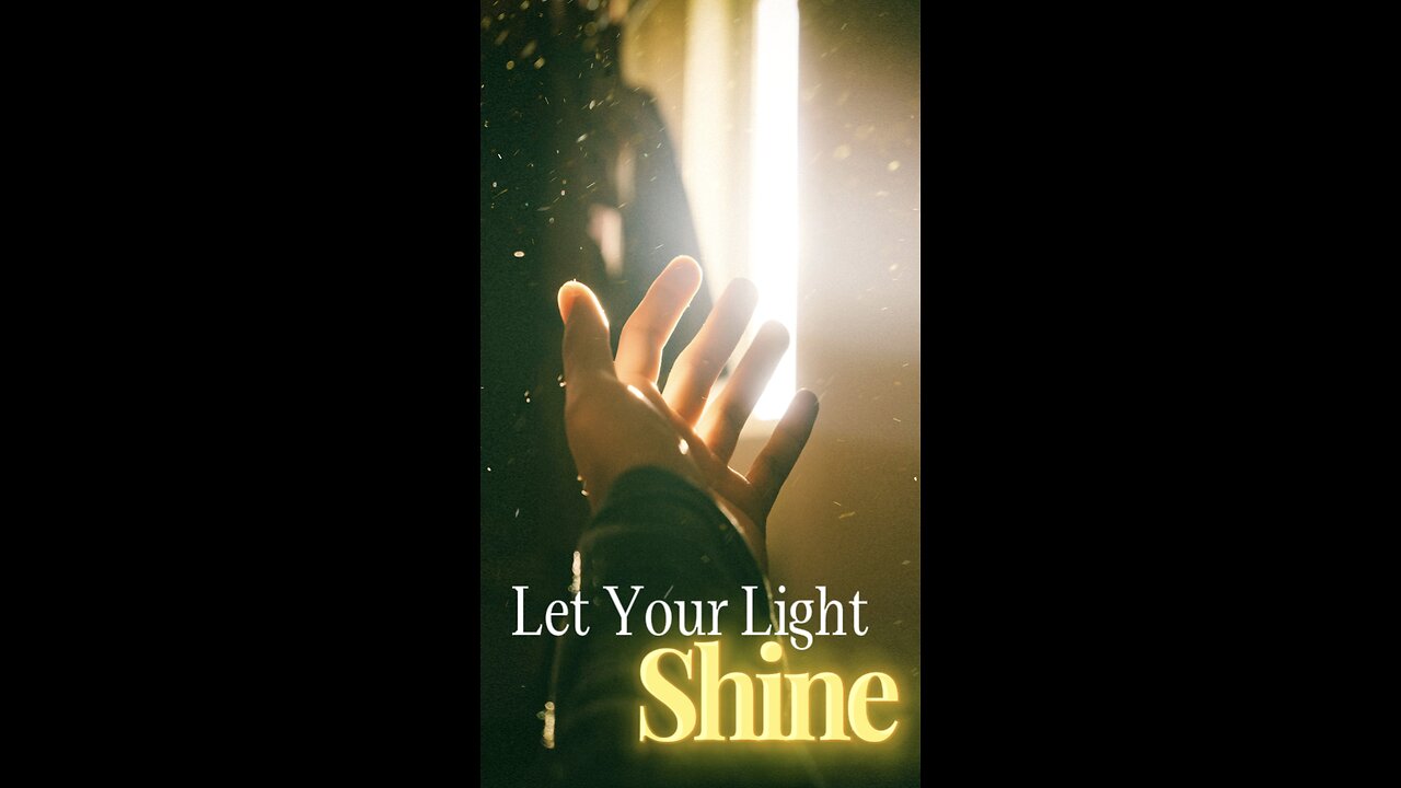 Let Your Light Shine