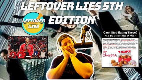 LEFTOVER LIES 5TH EDITION: What if Dreams are a DIFFERENT REALITY? | D Rose, Chick Fil A Ingredients
