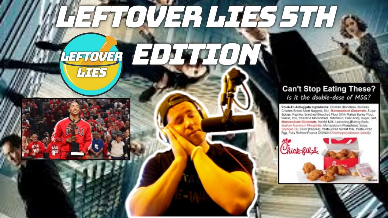 LEFTOVER LIES 5TH EDITION: What if Dreams are a DIFFERENT REALITY? | D Rose, Chick Fil A Ingredients