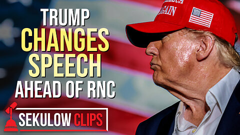 Trump Changes Speech Ahead of RNC Set to Unite Country