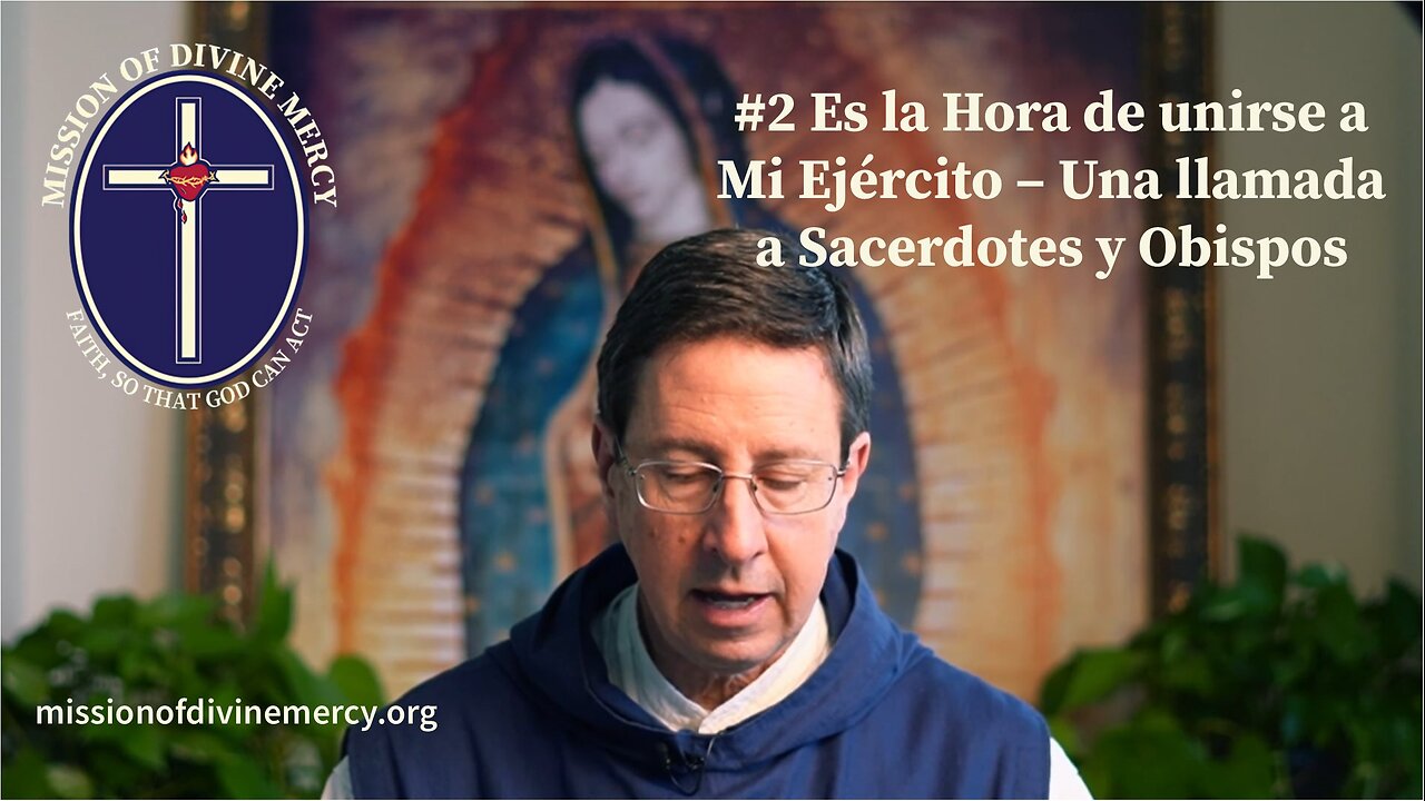 #2 - Es la Hora de unirse a Mi Ejército – Una llamada a Sacerdotes y Obispos