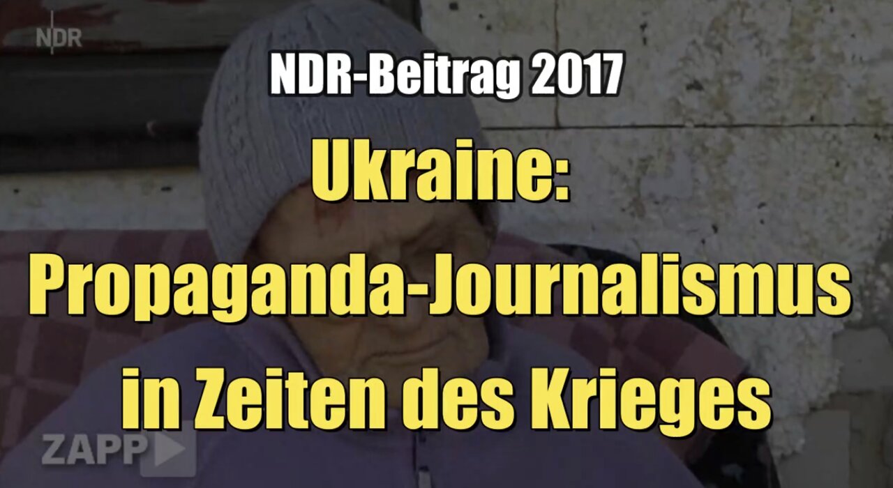 Ukraine: Propaganda-Journalismus in Zeiten des Krieges (NDR I ZAPP I 21.06.2017)