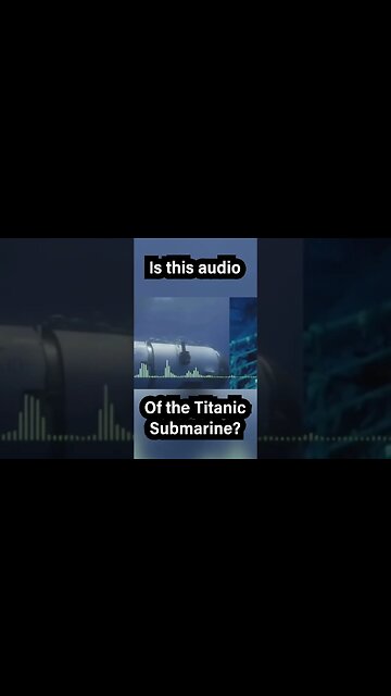 Is This the Missing Titanic Sub?