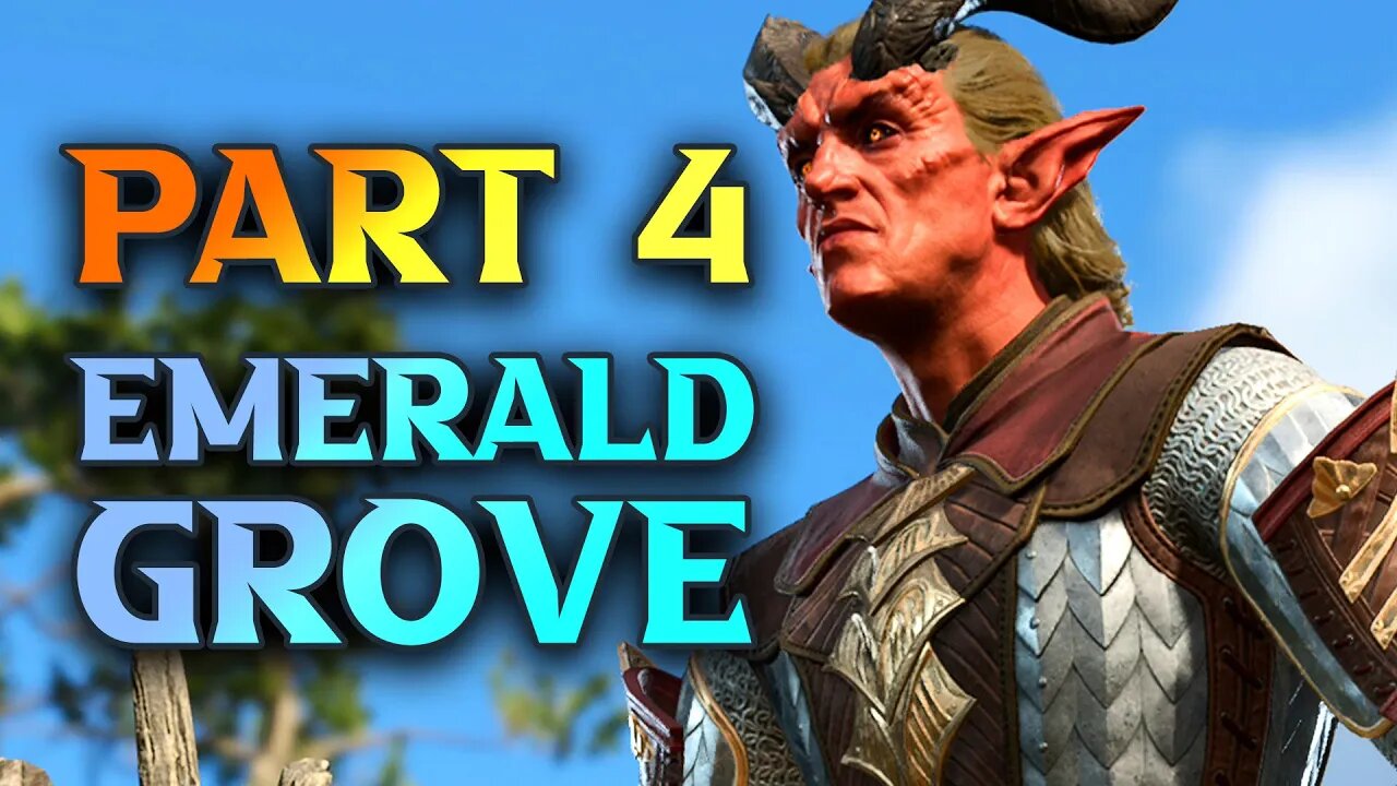 Entering Emerald Glade Baldur's Gate 3 Walkthrough Part 4