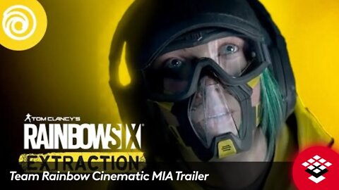 Team Rainbow Cinematic MIA Trailer | Rainbow Six Extraction