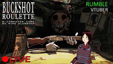 (VTUBER) - MERRY BUCKMAS ROULETTE - Buckshot Roulette - RUMBLE