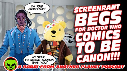 Screenrant BEGS For Doctor Who Comics To Be Canon!