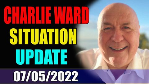 CHARLIE WARD SITUATION UPDATE AS OF TODAY JULY 05, 2022 - TRUMP NEWS