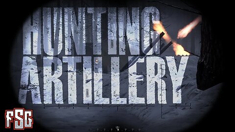 Hunting Artillery | Hell Let Loose