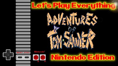 Let's Play Everyting: Adventures of Tom Sawyer