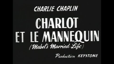 Charlie Chaplin - Charlot Et Le Mannequin (1914)