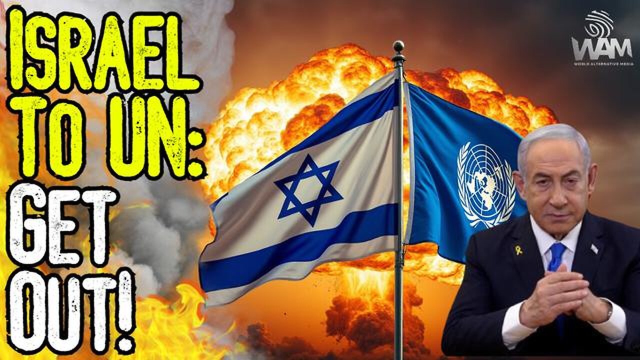 ISRAEL TO UN: GET OUT! - World War 3 Escalates As US Readies To Fight Iran & Europe Breaks Apart