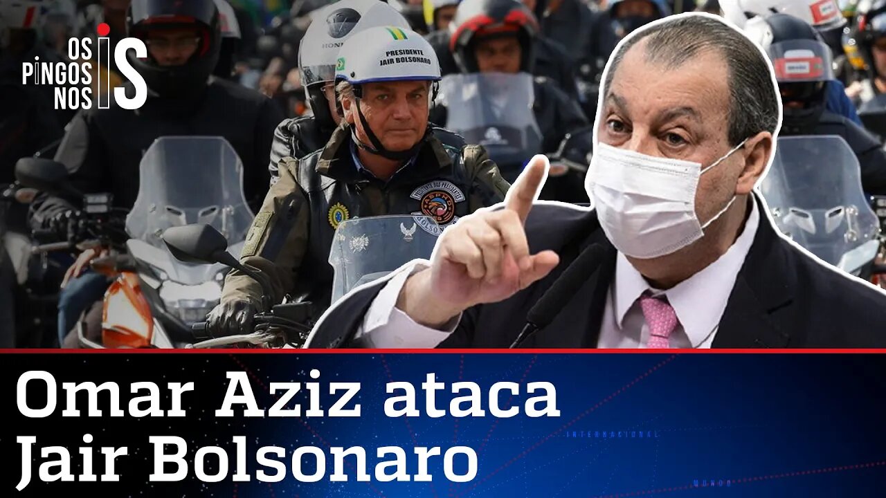 Aziz reclama que Brasil tem "presidente motoqueiro"