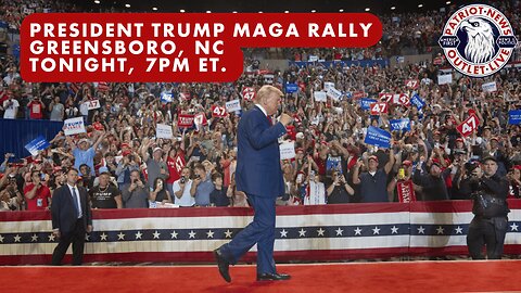 LIVE REPLAY: President Trump MAGA Rally, Greensboro NC | Patriot News Outlet Live | America First News & Politics | MAGA Media