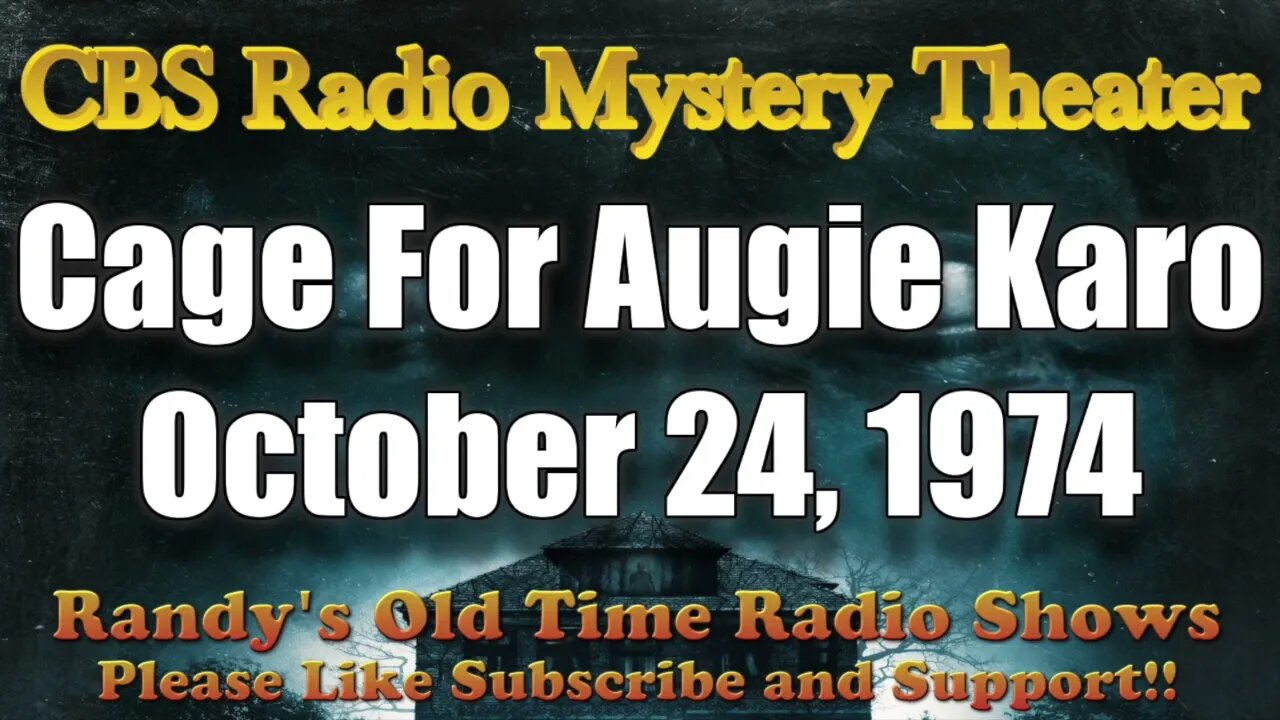 CBS Radio Mystery Theater Cage For Augie Karo October 24, 1974