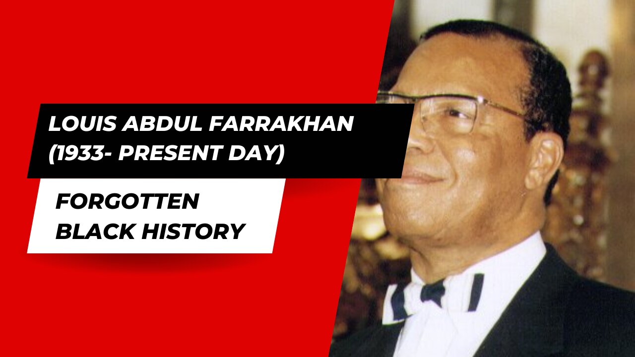 LOUIS ABDUL FARRAKHAN (1933- )