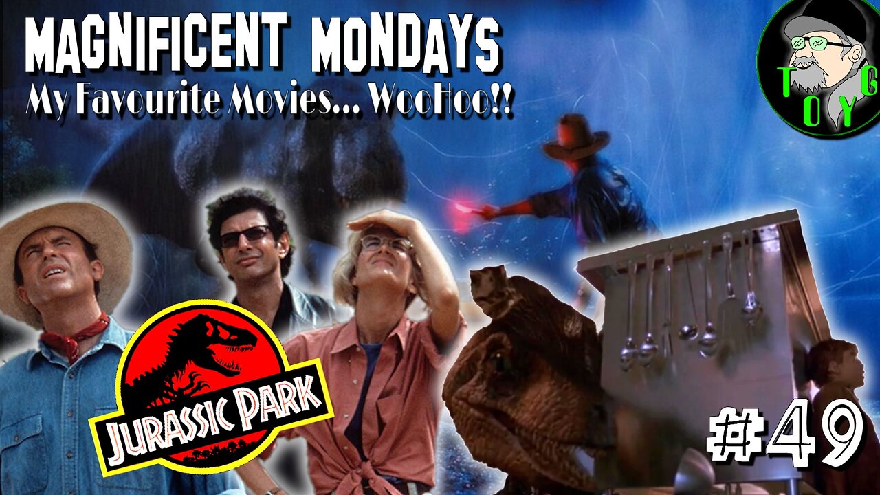 TOYG! Magnificent Mondays #49 - Jurassic Park (1993)