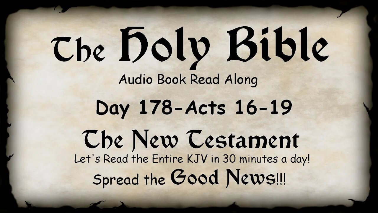 Midnight Oil in the Green Grove. DAY 178 - ACTS 16-19 (Apostles) KJV Bible Audio Book Read Along