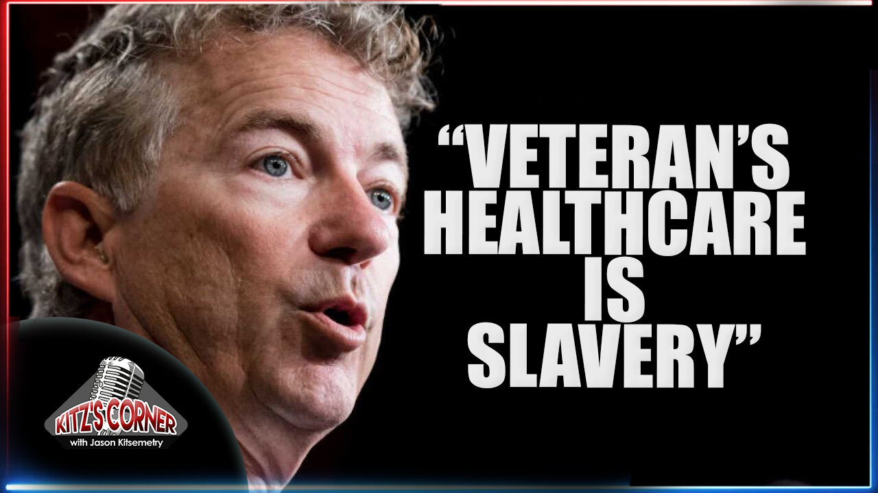 Rand Paul says Veterans don't deserve healthcare